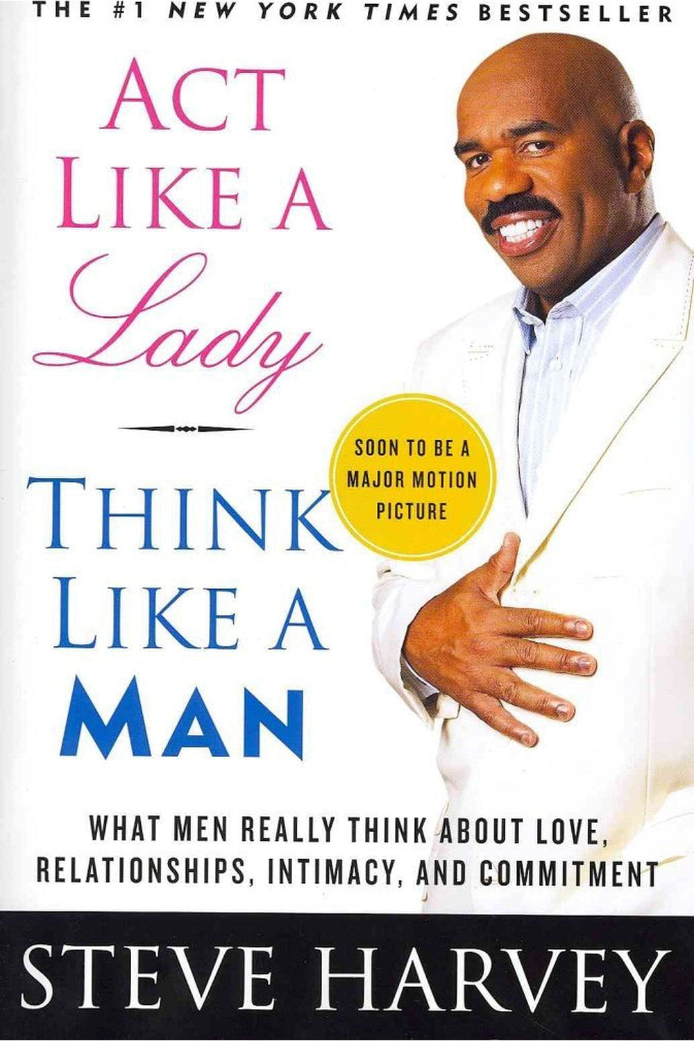 Act Like a Lady, Think Like a Man by Steve Harvey