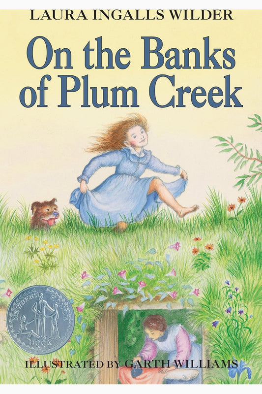 On the Banks of Plum Creek by Laura Ingalls Wilder