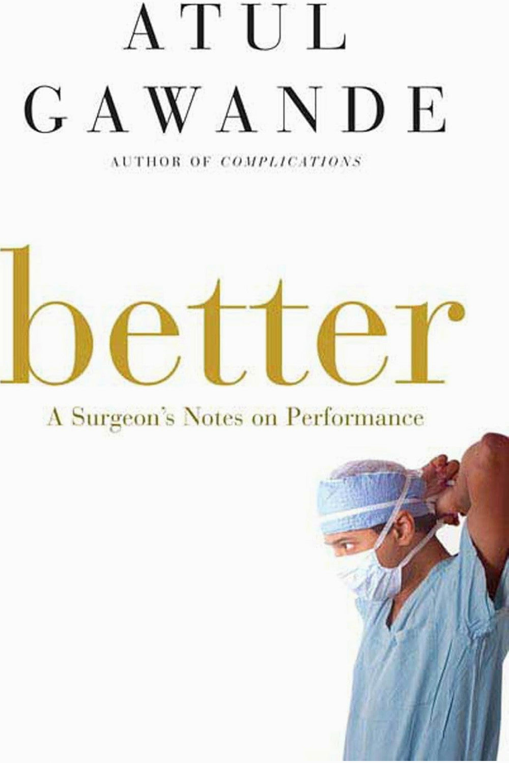 Better by Atul Gawande