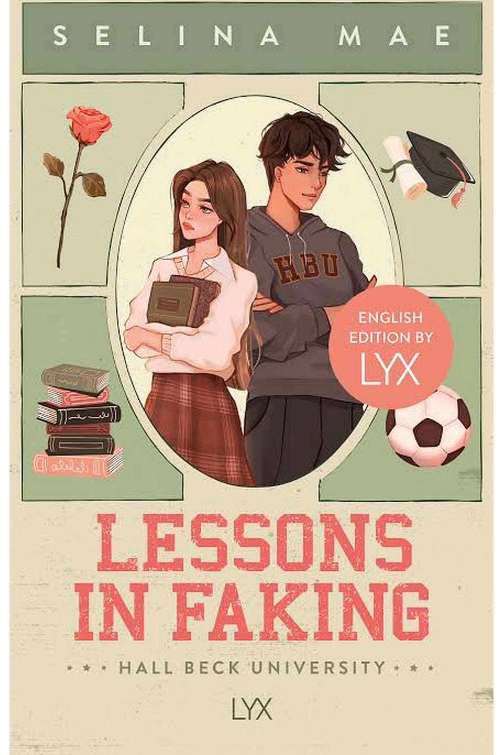Lessons in Faking by Selina Mae