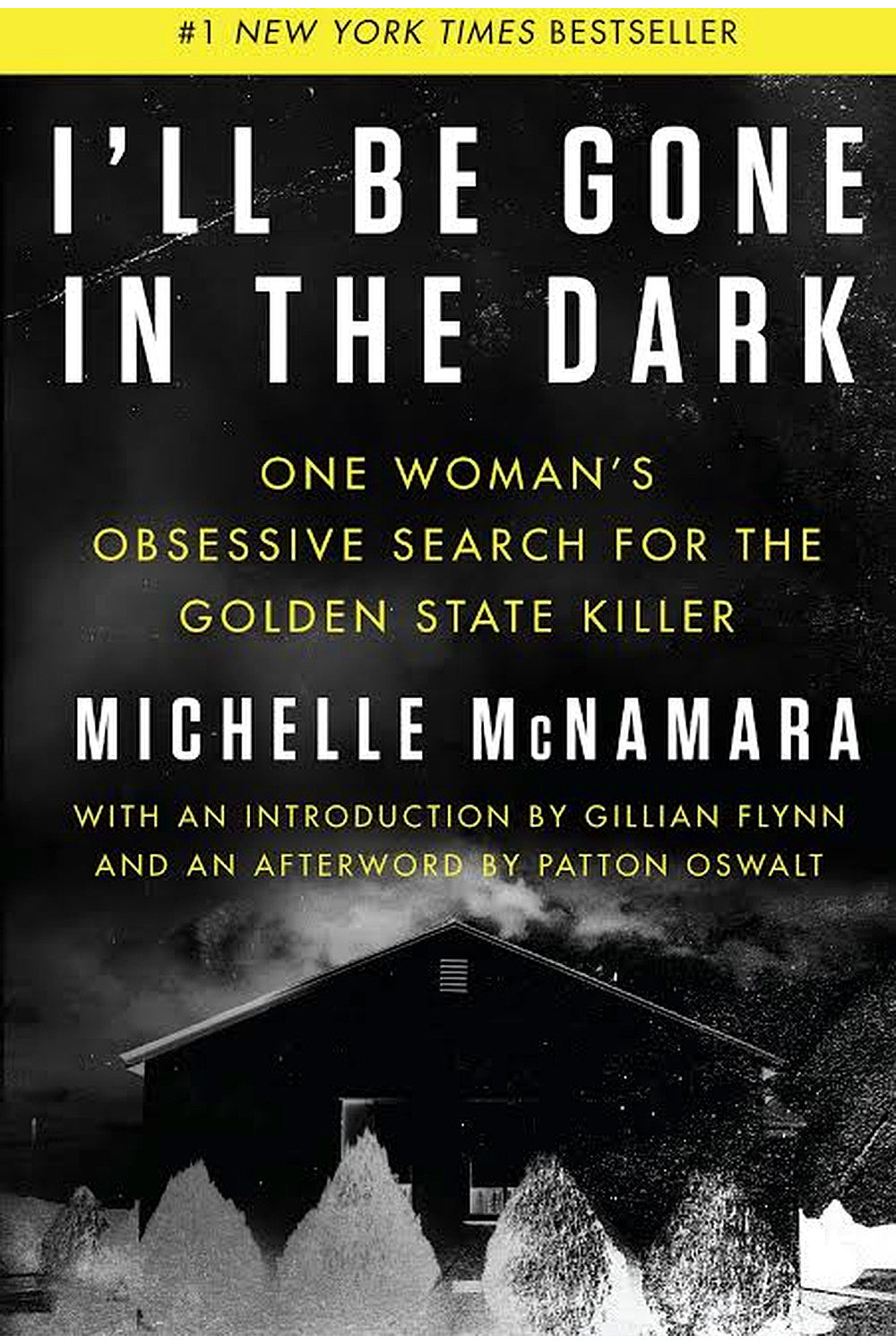 I'll Be Gone in the Dark by Michelle McNamara
