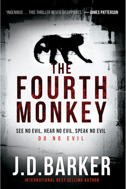 The Fourth Monkey by J. D. Barker