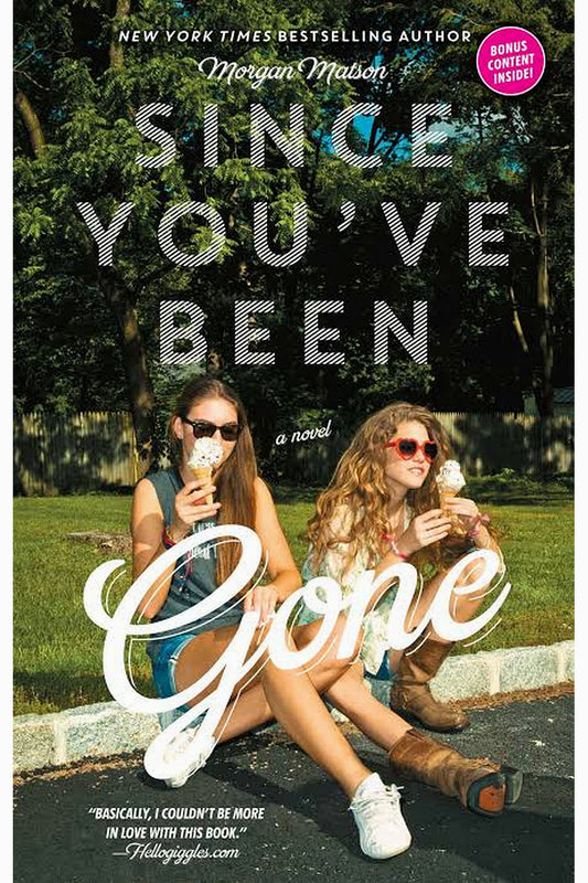 Since You've Been Gone by Morgan Matson