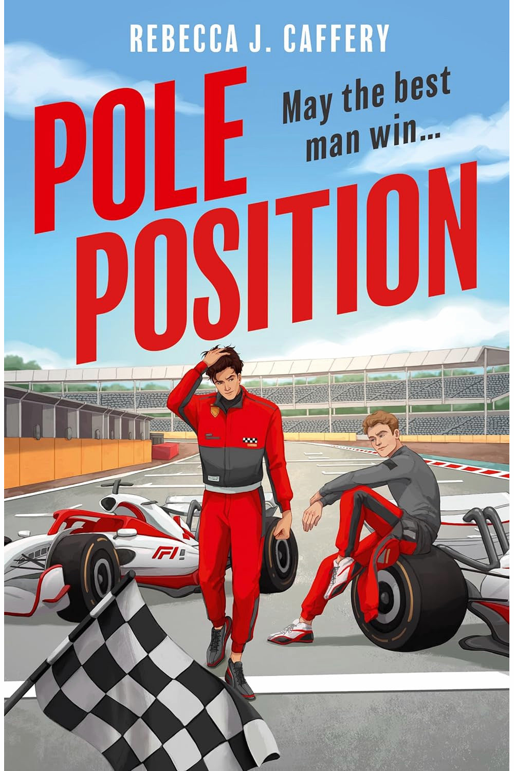 Pole Position by Rebecca J. Caffery