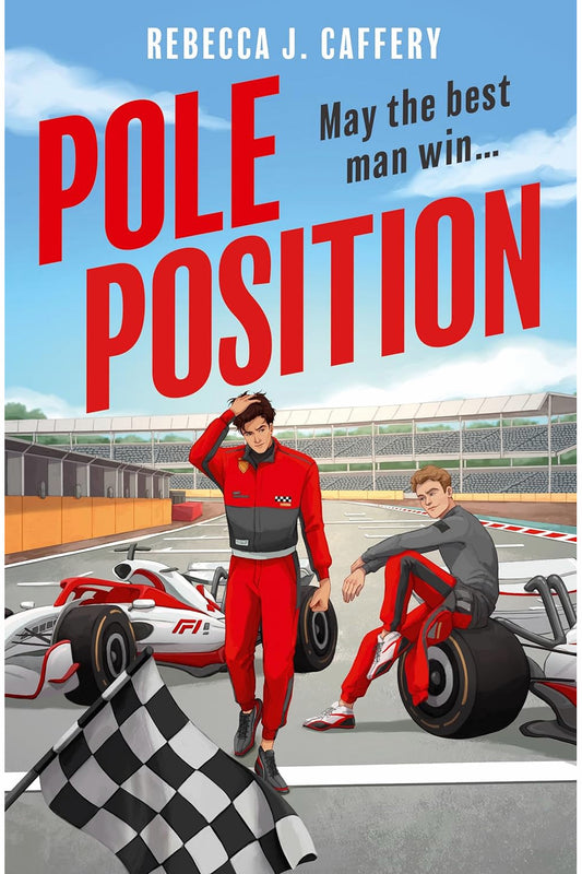 Pole Position by Rebecca J. Caffery