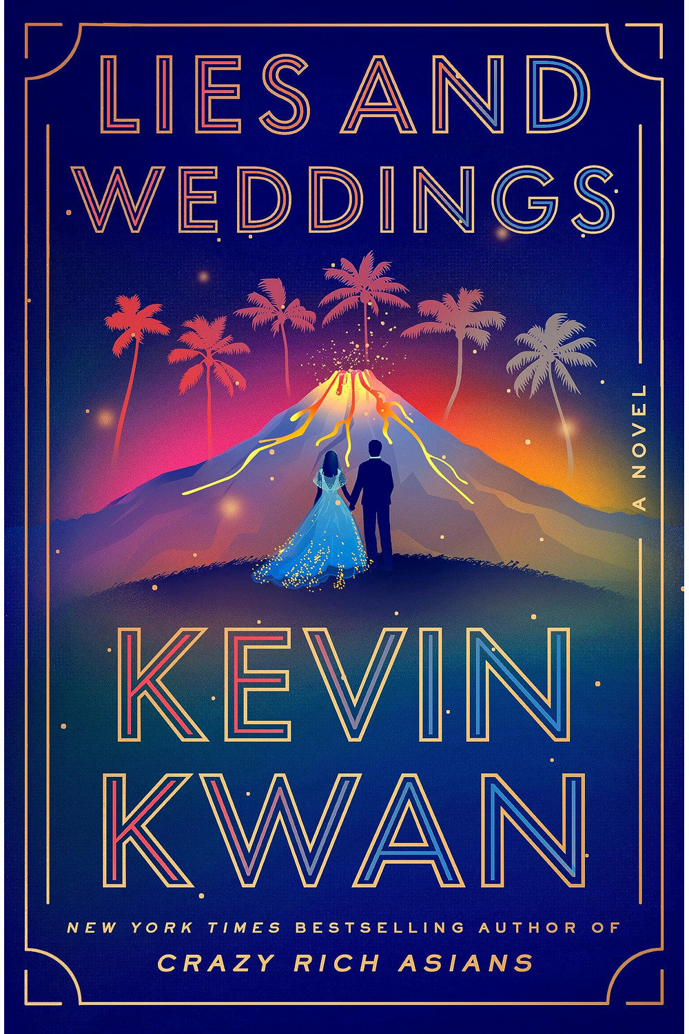 Lies and Weddings by Kevin Kwan