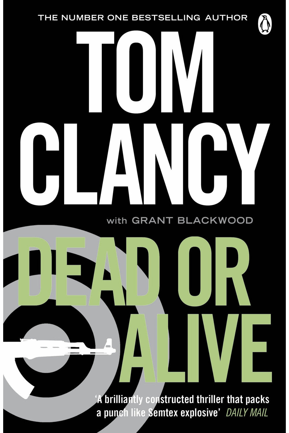 Dead or Alive by Grant Blackwood and Tom Clancy