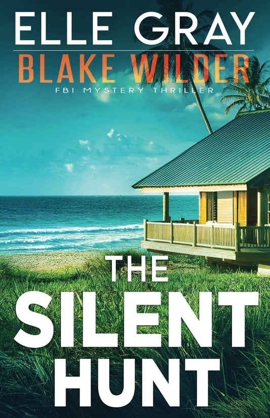 The Silent Hunt by Elle Gray