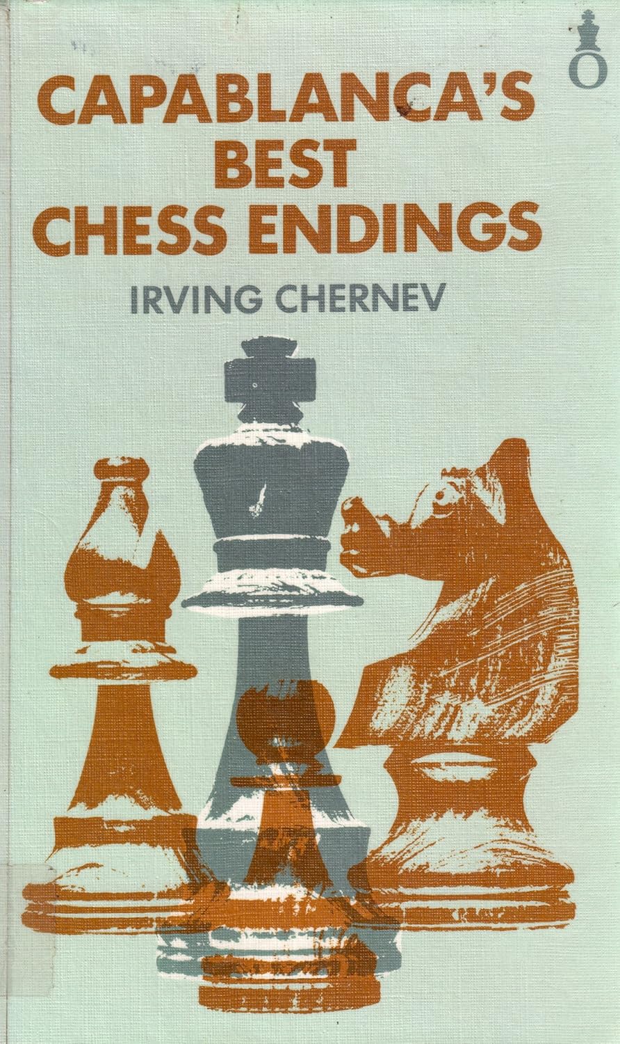 Capablanca's Best Chess Endings by Irving Chernev