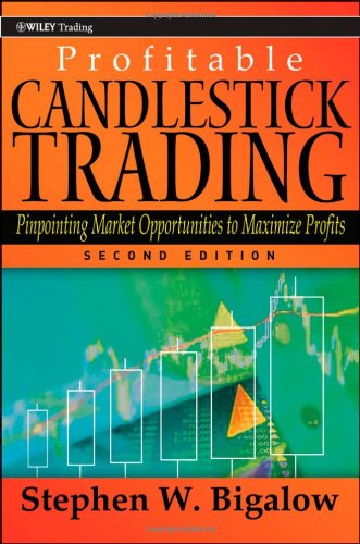 Profitable Candlestick Trading by Stephen W. Bigalow (2nd Edition)