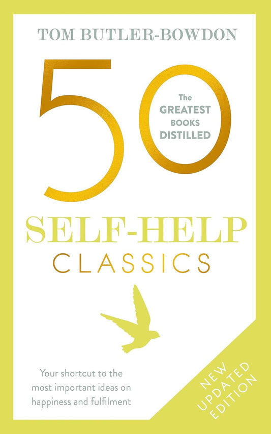 50 Self-Help Classics: The Greatest Books Distilled by Tom Butler-Bowdon