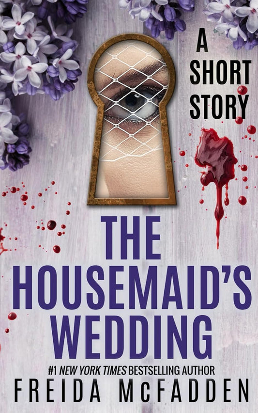 The Housemaid’s Wedding by Freida McFadden