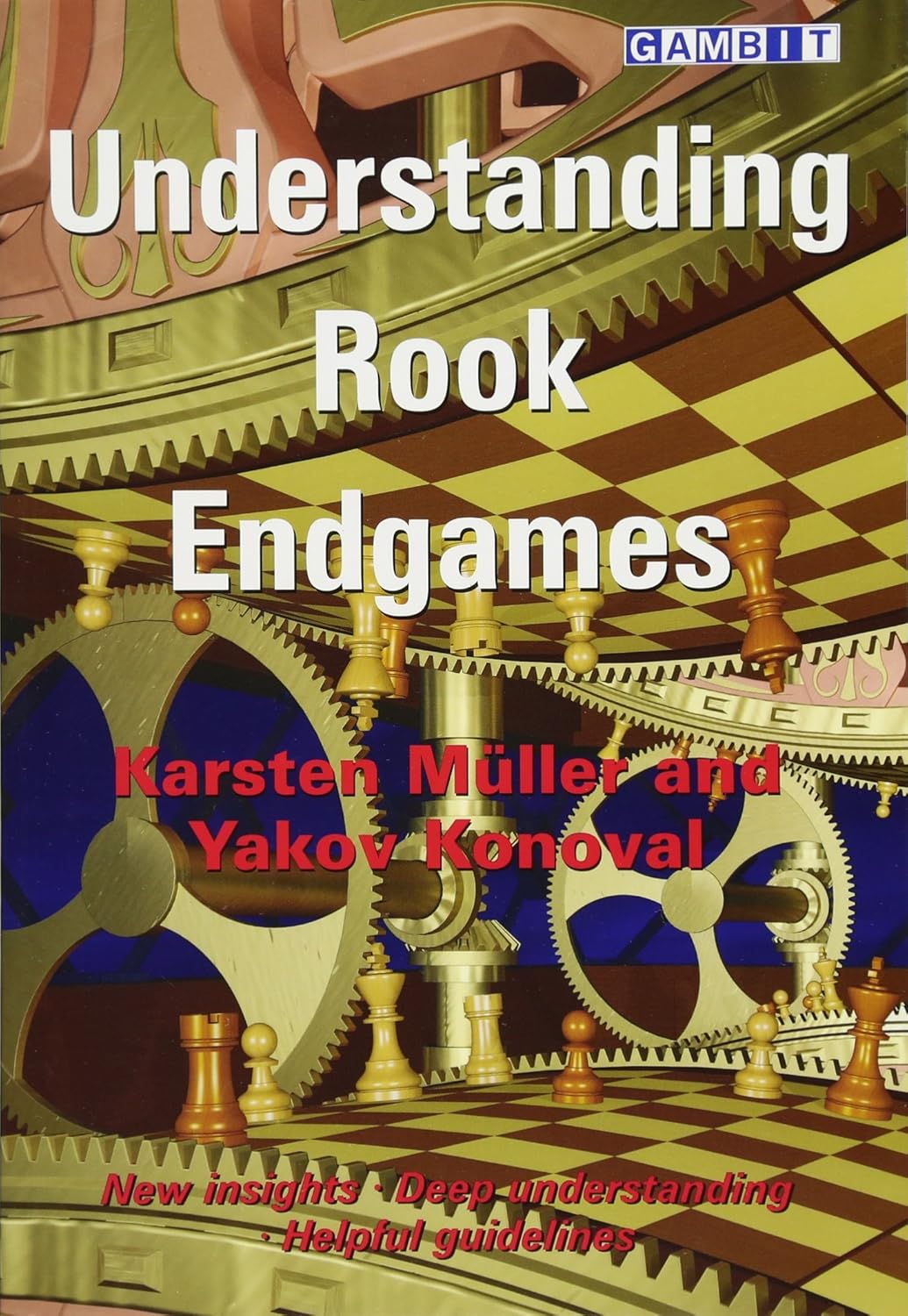 Understanding Rook Endgames by Karsten Müller