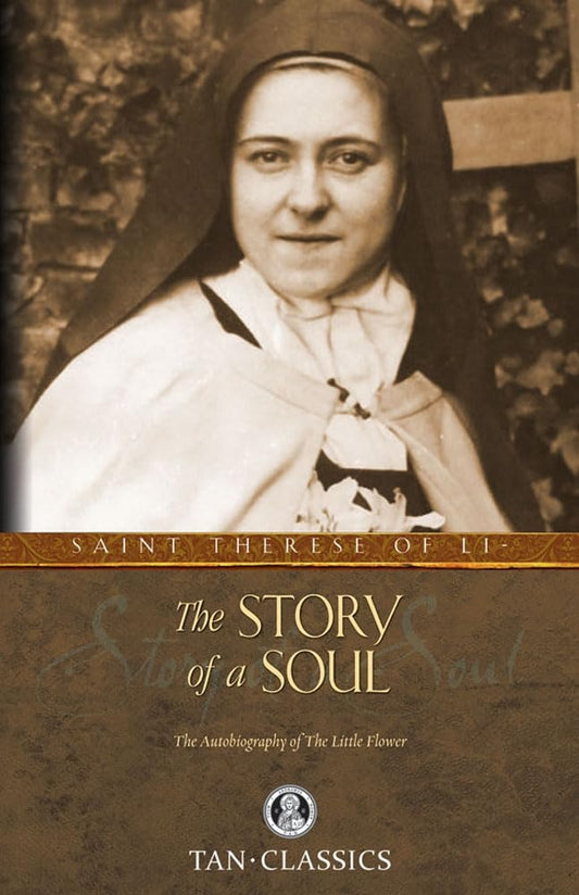 The Story of a Soul by Saint Therese of Lisieux