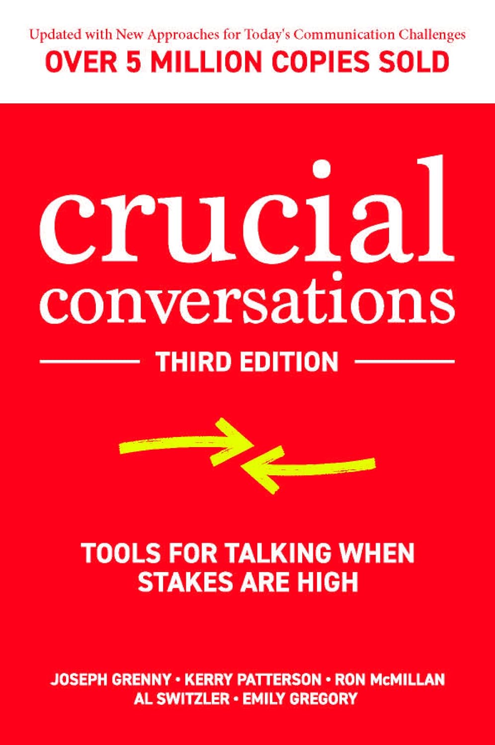 Tools for Talking When Stakes Are High (Third Edition) by Joseph Grenny