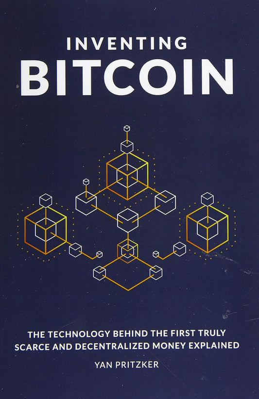 Inventing Bitcoin by Yan Pritzker