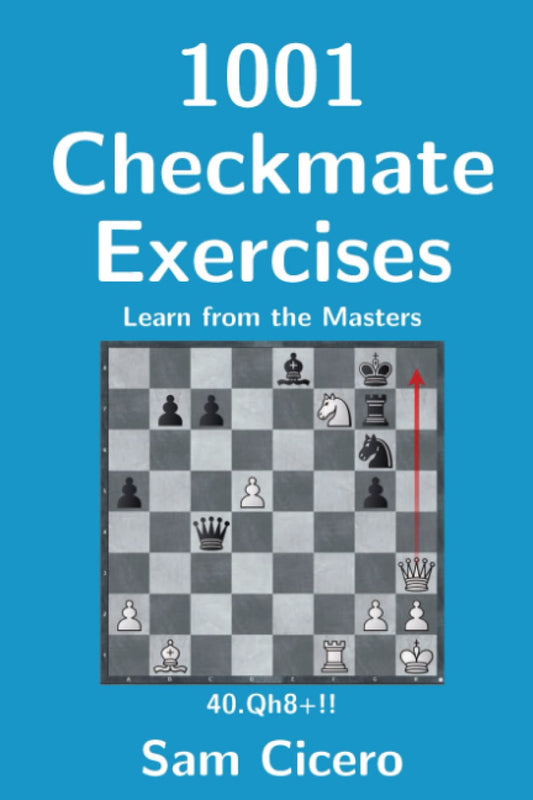1001 Checkmate Exercises by Sam Cicero