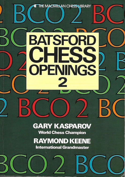 Batsford Chess Openings 2 by Garry Kasparov