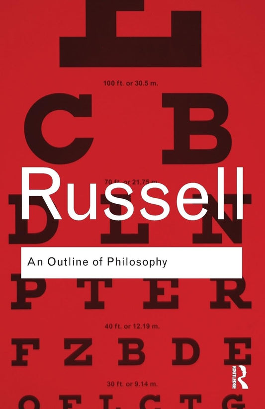 An Outline of Philosophy by Bertrand Russell
