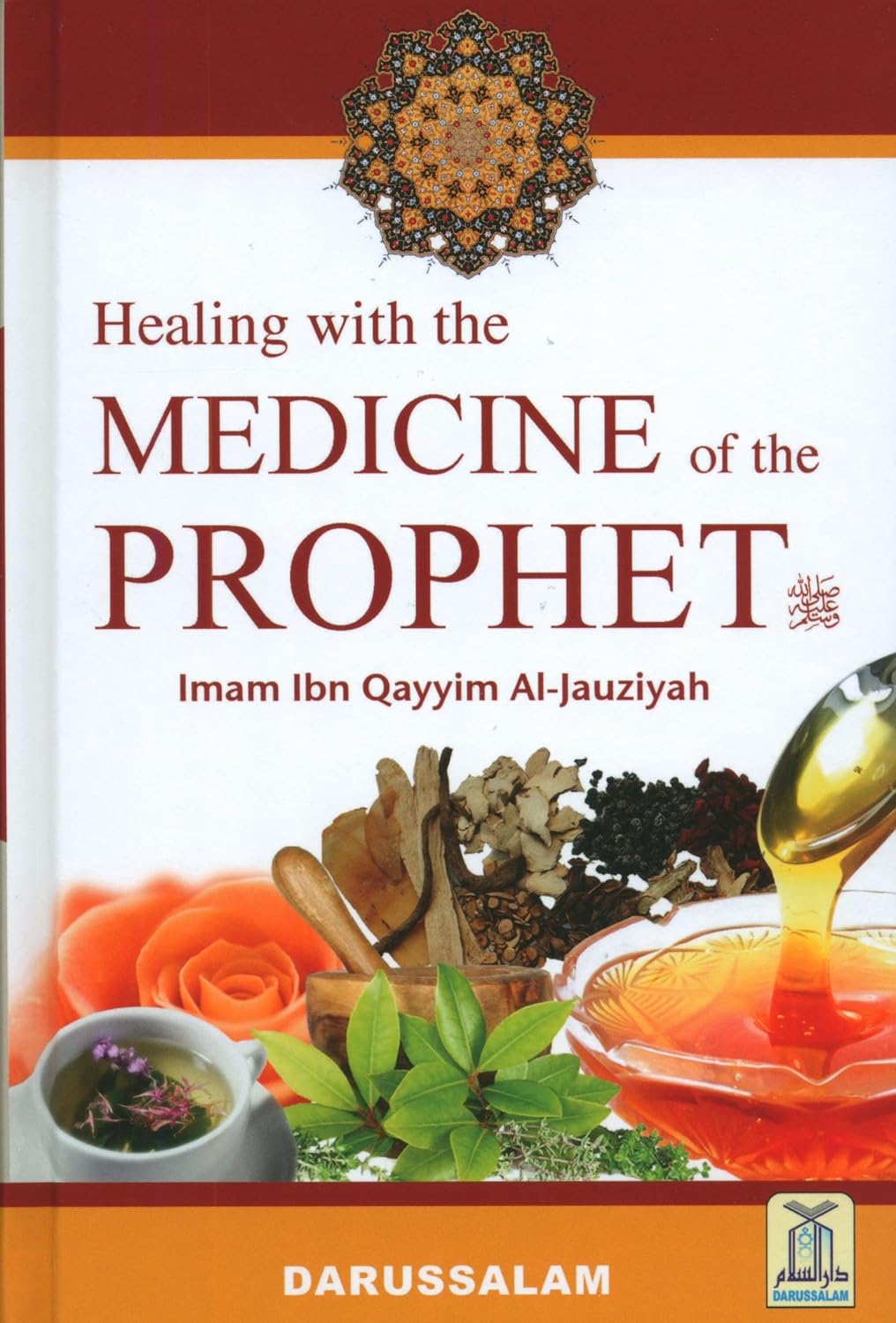 Healing with the Medicine of the Prophet by Imam Ibn Qayyim al-Jawziyyah