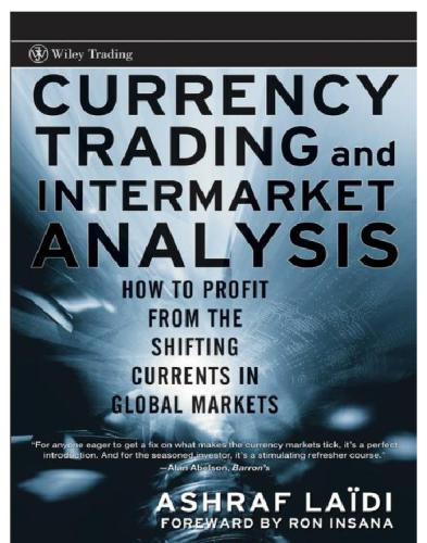 Currency Trading and Intermarket Analysis by Ashraf Laïdi