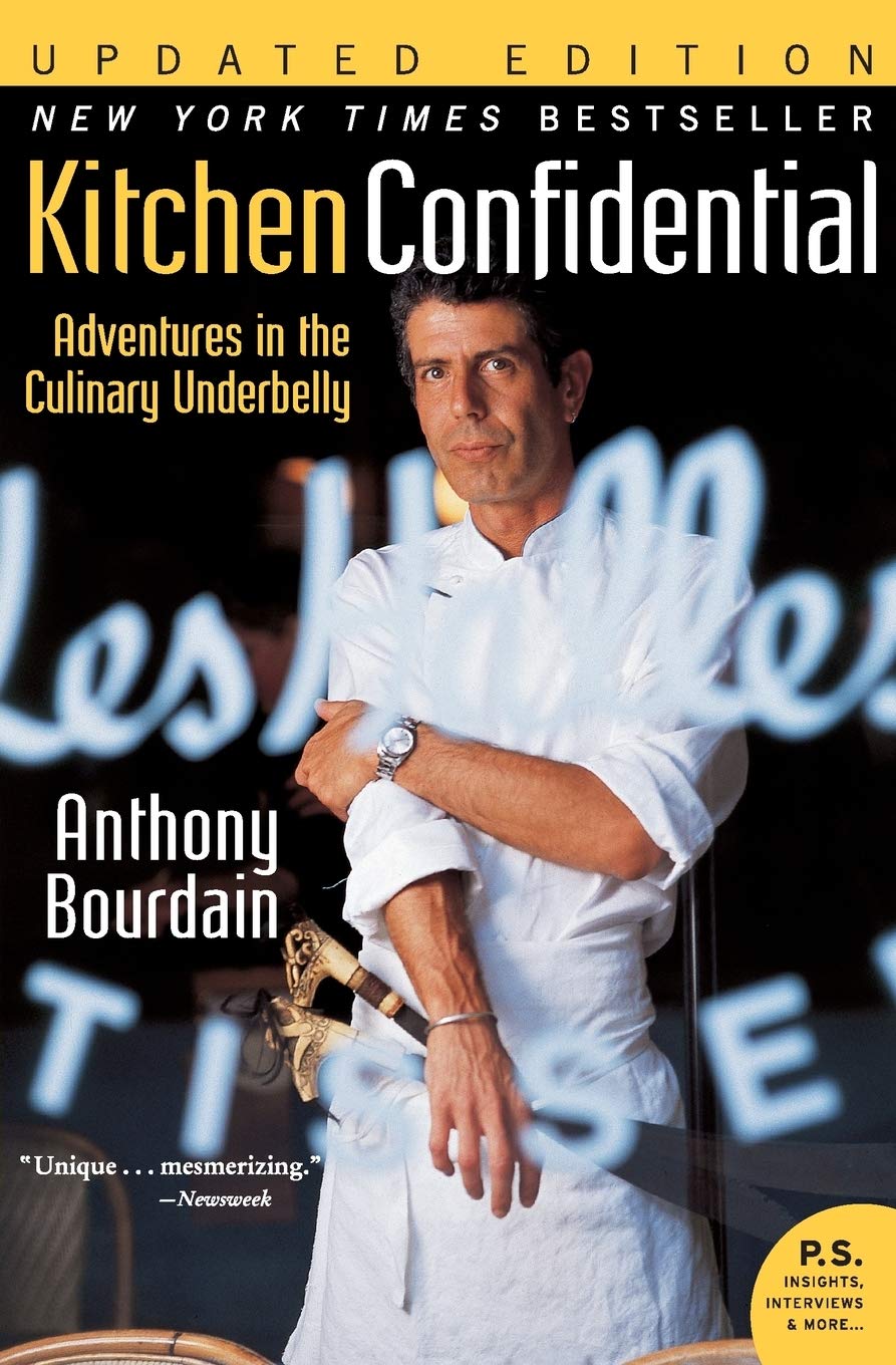 Adventures in the Culinary Underbelly by Anthony Bourdain
