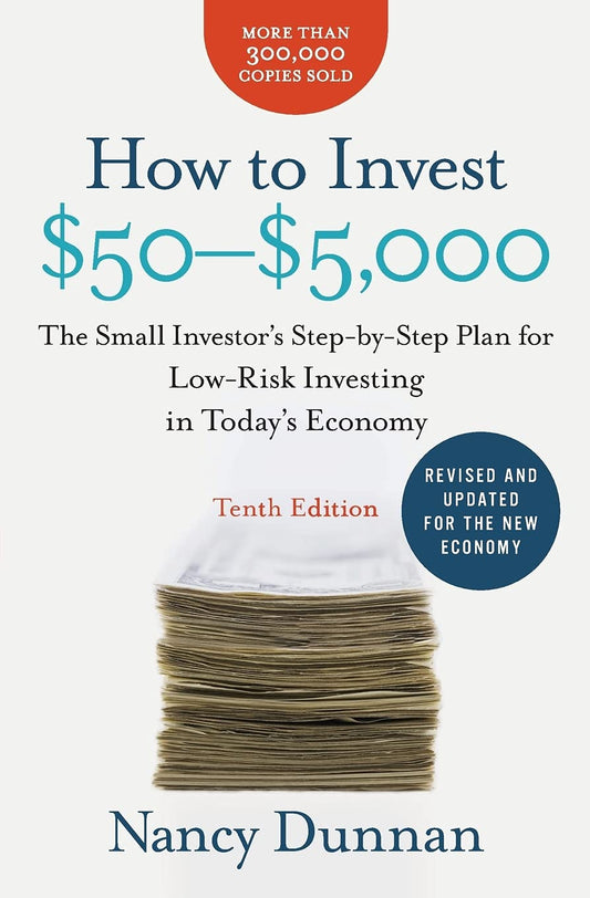 How to Invest $50–$5,000 by Nancy Dunnan