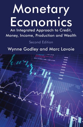 Monetary Economics by Wynne Godley & Marc Lavoie (2nd Edition)