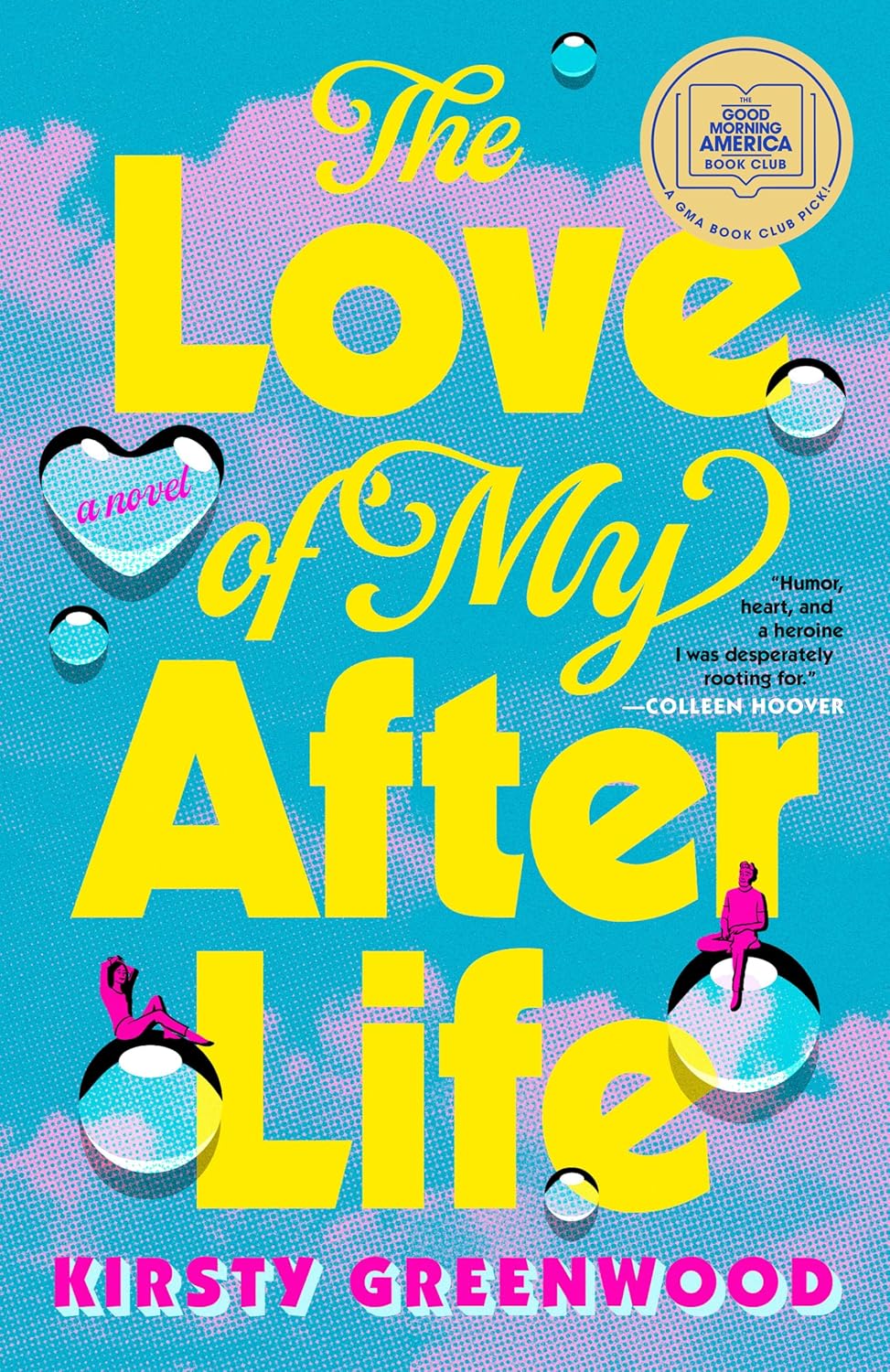 The Love of My After Life by Kirsty Greenwood