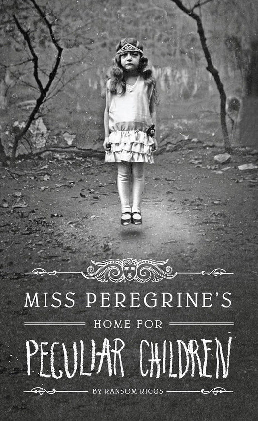 Miss Peregrine’s Home for Peculiar Children by Ransom Riggs