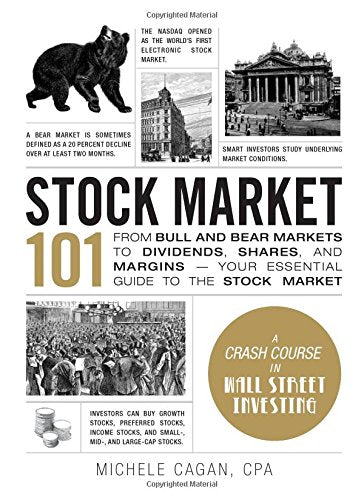 Stock Market 101 by Michele Cagan, CPA