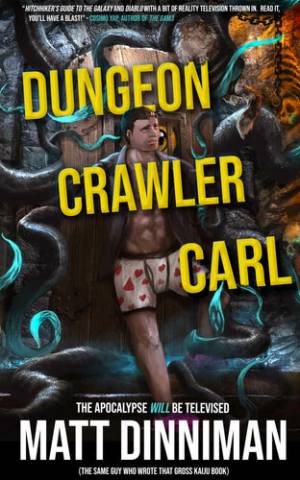 Dungeon Crawler Carl by Matt Dinniman