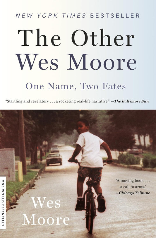 The Other Wes Moore: One Name, Two Fates by Wes Moore