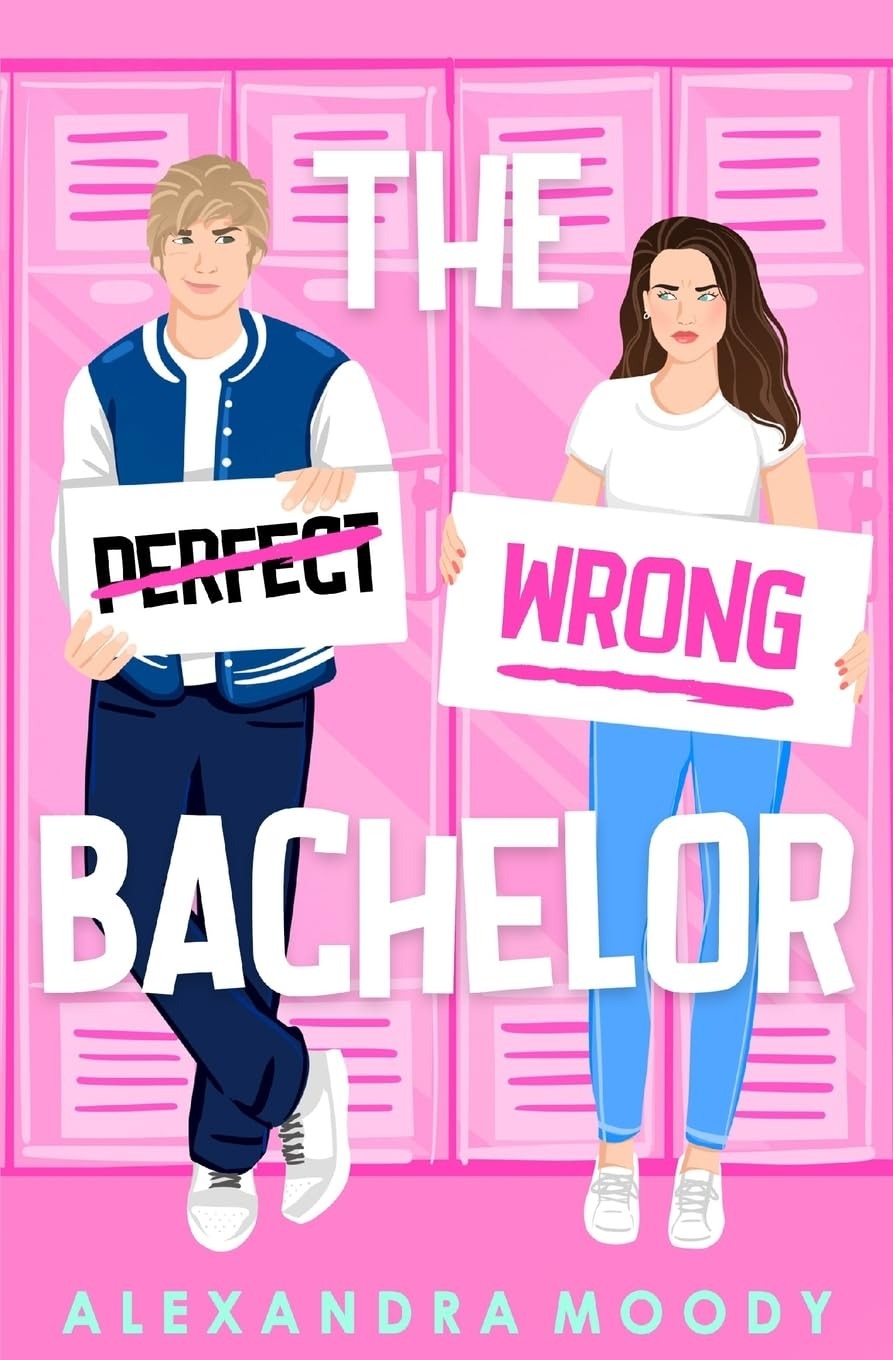 The Perfect Wrong Bachelor by Alexandra Moody