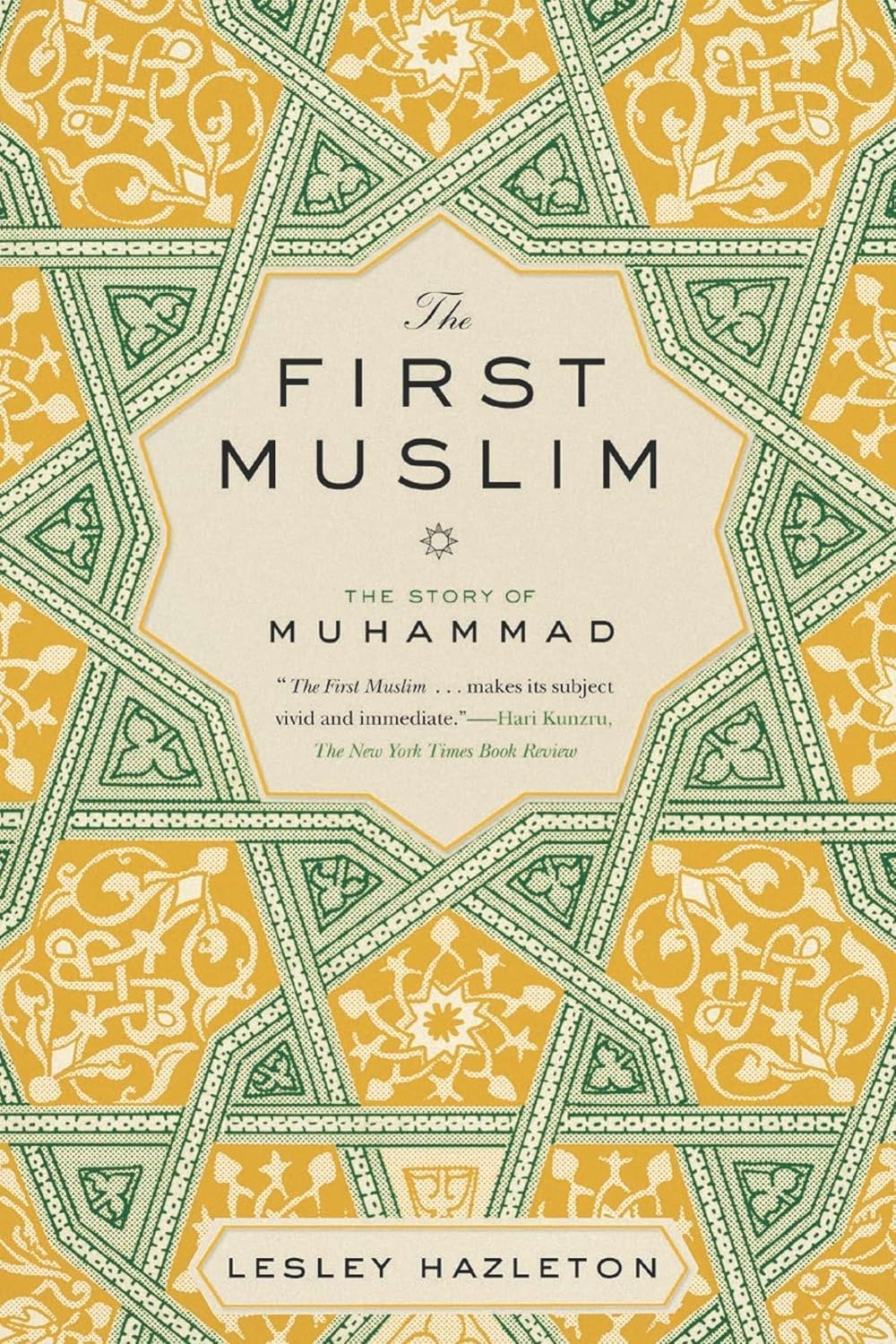 The First Muslim by Lesley Hazleton