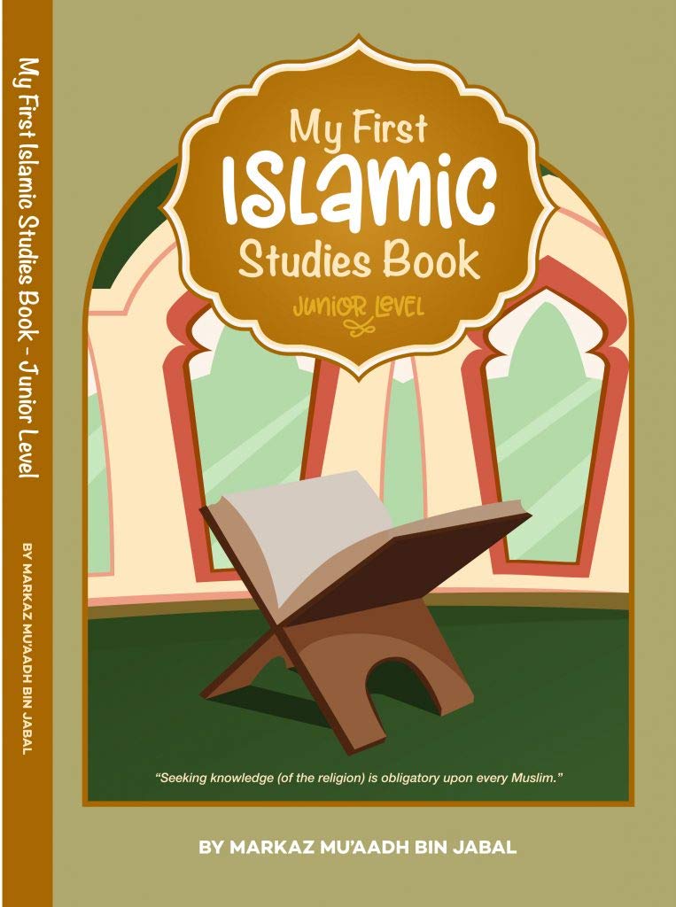 My First Islamic Studies Book by Markaz Mu'aadh Bin Jabal
