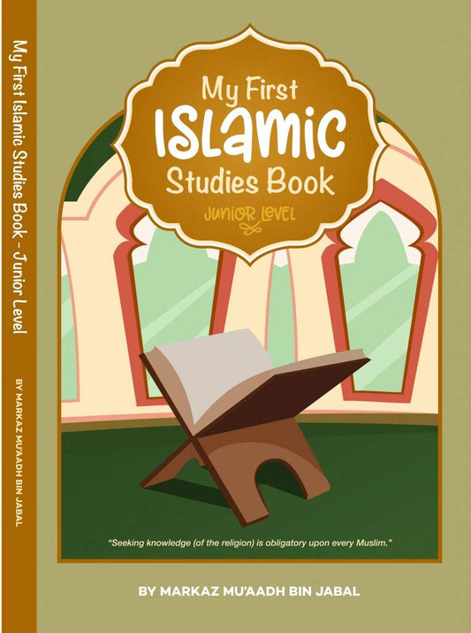 My First Islamic Studies Book by Markaz Mu'aadh Bin Jabal
