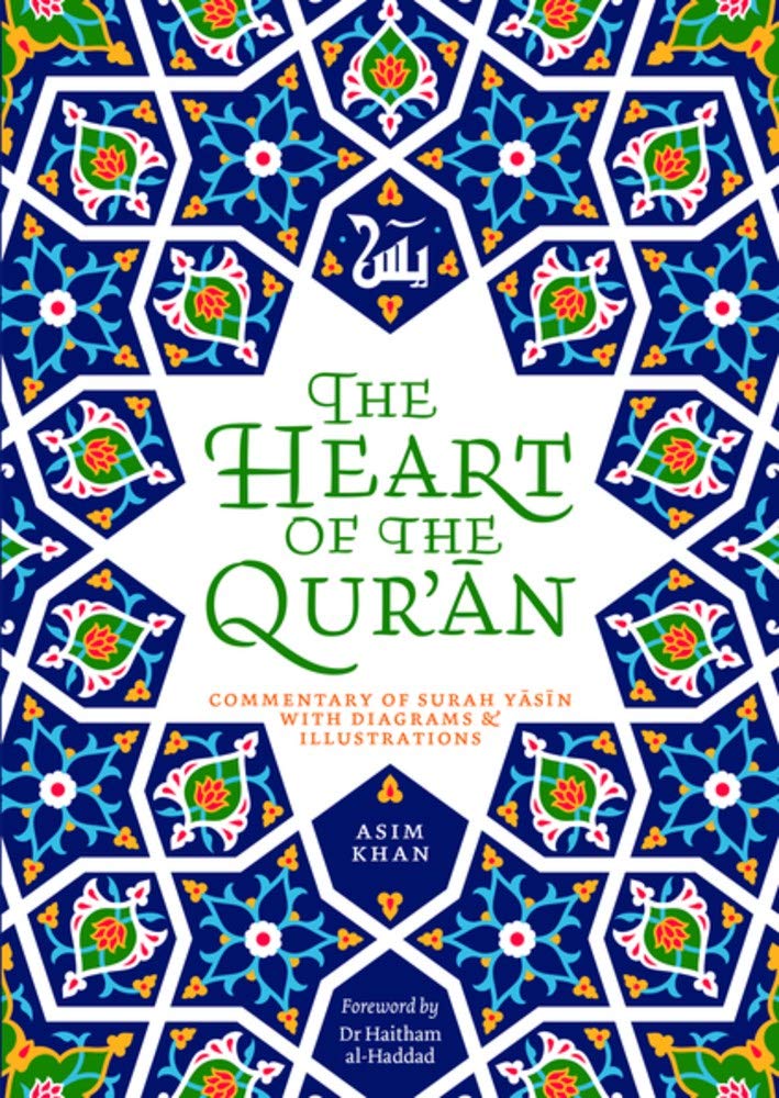 The Heart of the Qur'an by Asim Khan
