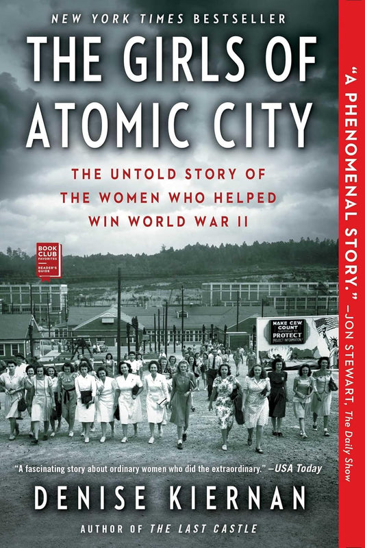 The Girls of Atomic City by Denise Kiernan