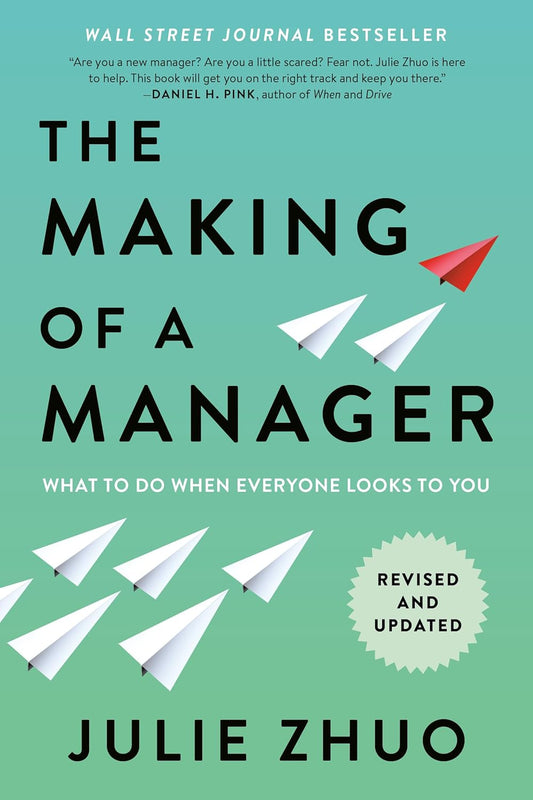 The Making of a Manager by Julie Zhuo