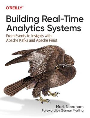 Building Real-Time Analytics Systems by Mark Needham