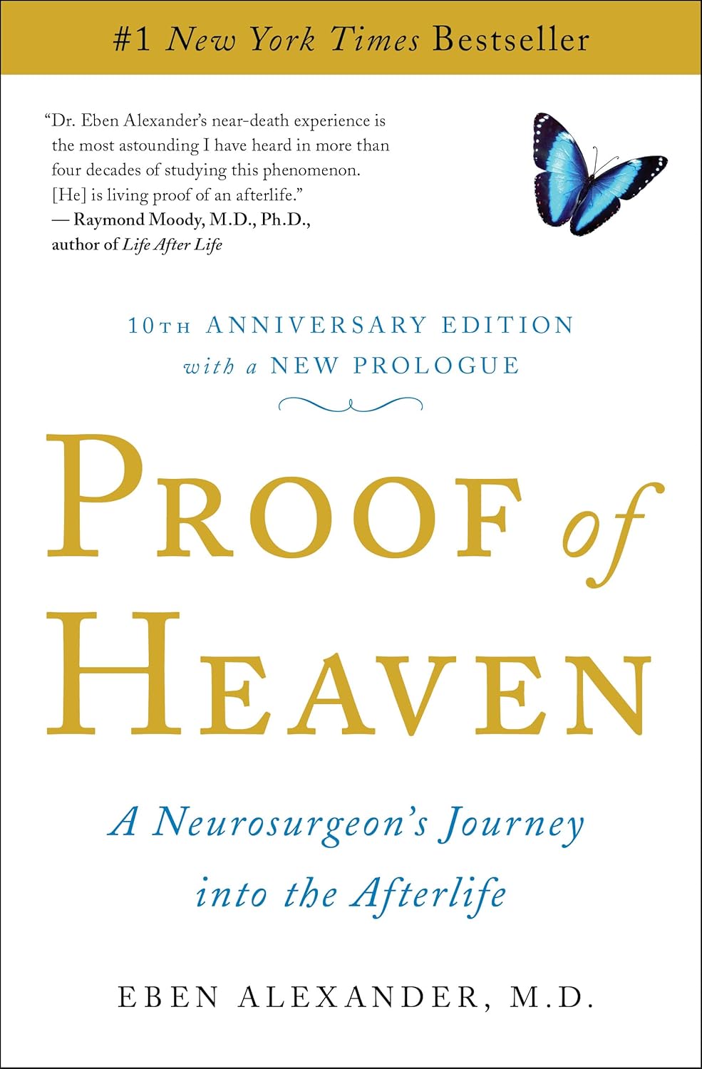 A Neurosurgeon's Journey into the Afterlife by Eben Alexander