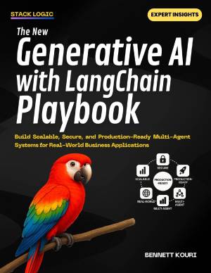 The New Generative AI with LangChain Playbook by Bennett Kouri