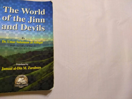 The World of the Jinn and Devils by Dr. Umar Sulaiman al-Ashqar