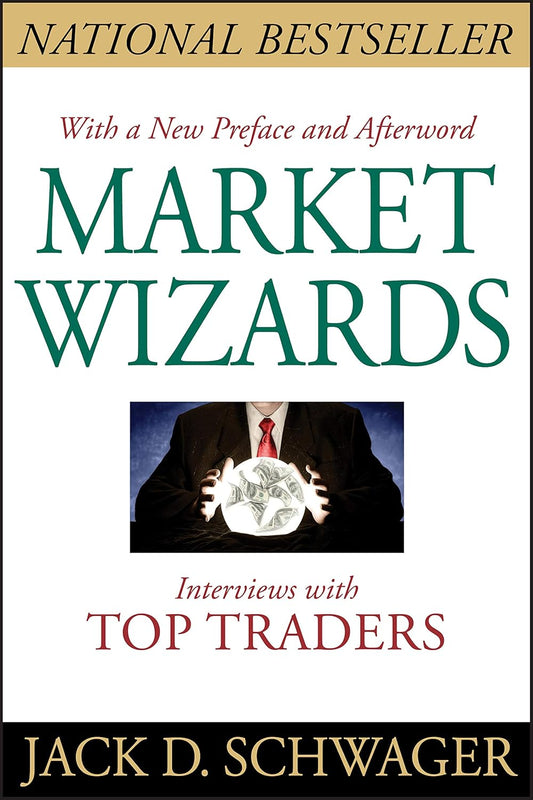Market Wizards by Jack D. Schwager