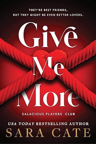 Give Me More by Sara Cate