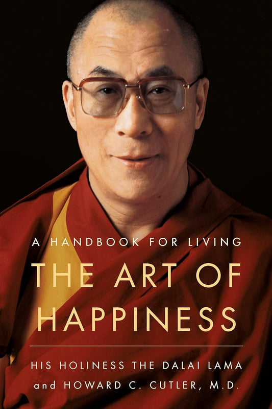 The Art of Happiness by His Holiness the Dalai Lama