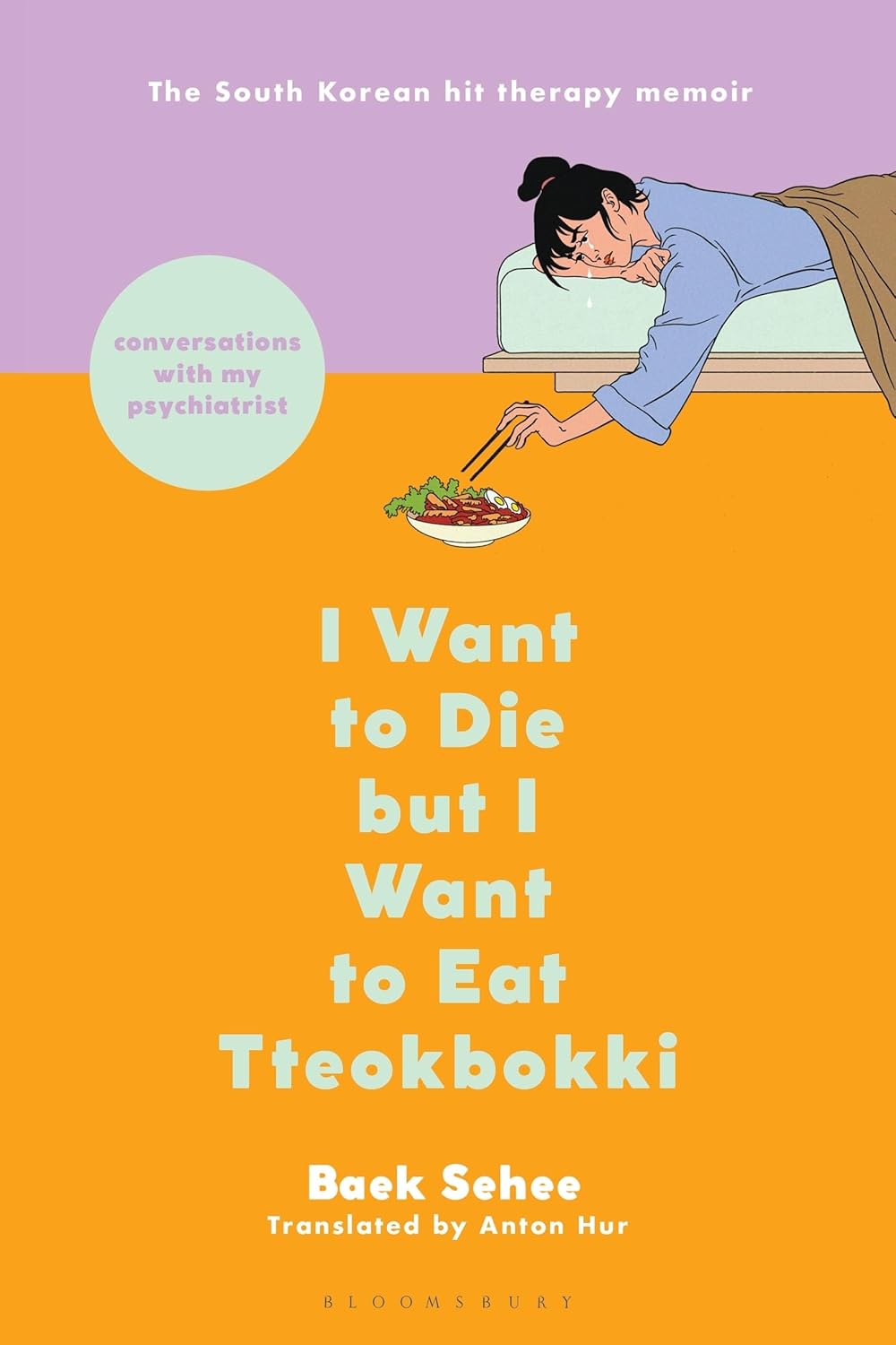 I Want to Die but I Want to Eat Tteokbokki by Baek Sehee