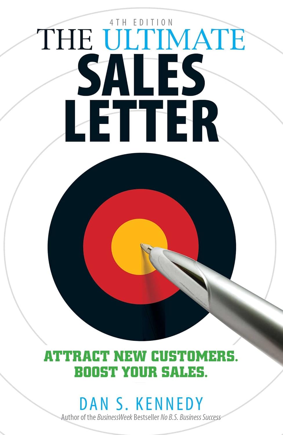 The Ultimate Sales Letter by Dan S. Kennedy