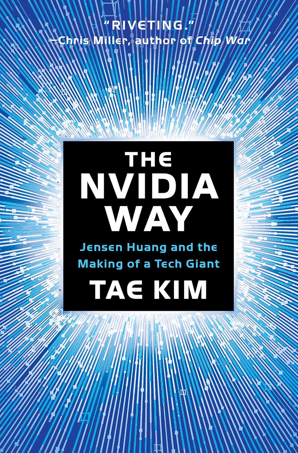 Jensen Huang and the Making of a Tech Giant by Tae Kim